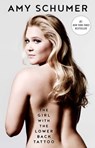 The Girl with the Lower Back Tattoo - Amy Schumer - 9781501139901