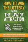 How To Win The Lottery With The Law Of Attraction - Eddie Coronado - 9781502379160
