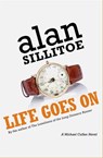 Life Goes On - Alan Sillitoe - 9781504038577