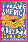 I Have America Surrounded - John Higgs ; Winona Ryder - 9781504095723