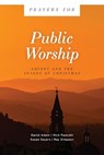 Prayers for Public Worship: Advent and the Season of Christmas - ADAM,  David - 9781506459486