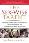 Sex-Wise Parent - Janet Rosenzweig - 9781510786233