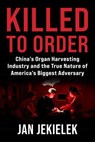 Killed to Order - Jan Jekielek - 9781510786516
