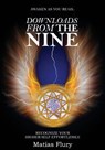 Downloads From the Nine: Recognize Your Higher Self Effortlessly - Matias Flury - 9781517299552