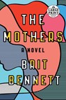The Mothers - Brit Bennett - 9781524709860