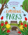 Adventures in Nature: Exploring Parks - Jen Green - 9781526327437