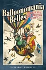 Balloonomania Belles - Sharon Wright - 9781526708366