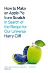 How to Make an Apple Pie from Scratch - Harry Cliff - 9781529026214