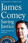 Saving Justice - James Comey - 9781529062830