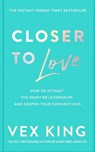 Closer to Love - Vex King - 9781529087840