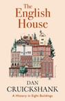 The English House - Dan Cruickshank - 9781529152463