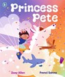 Princess Pete - Zoey Allen - 9781529517576