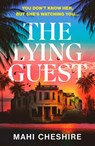 The Lying Guest - Mahi Cheshire - 9781529928082