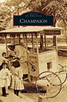 Champaign - Raymond Bial - 9781531632373