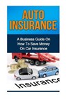 Auto Insurance - SMITH,  Ryan - 9781532812026