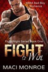 Fight to Win - Maci Monroe - 9781533701770