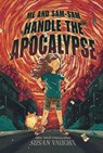 Me and Sam-Sam Handle the Apocalypse - Susan Vaught - 9781534425026