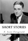 Short Stories - F. Scott Fitzgerald - 9781534946477