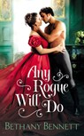 Any Rogue Will Do - Bethany Bennett - 9781538735664