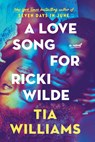 Love Song for Ricki Wilde - Tia Williams - 9781538769034