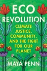 Eco Revolution - Maya Penn - 9781538770443