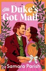 The Duke's Got Mail - Samara Parish - 9781538782651