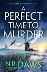 A Perfect Time to Murder - N. R. Daws - 9781542030090