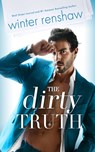 The Dirty Truth - Winter Renshaw - 9781542038270