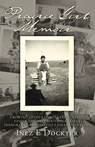 Prairie Girl Memoir: Growing Up on a Dakota Farm, Whose Family Had Deep Roots in German Immigrant Grandparent's Ideas and Values - Inez E. Dockter - 9781545630655