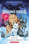 A Blood Moon (Snowlands #1) - Morr Meroz - 9781546171737
