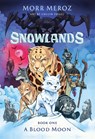 A Blood Moon (Snowlands #1) - Morr Meroz - 9781546171744