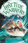 The Lost Tide Warriors - Catherine Doyle - 9781547602896