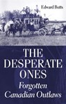 The Desperate Ones - Edward Butts - 9781550026108