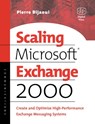 Scaling Microsoft Exchange 2000 - PIERRE (SOLUTION ARCHITECT,  HP Services, France) Bijaoui - 9781555582395