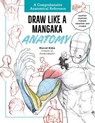 Draw Like a Mangaka: Anatomy - Marcel Kuhn - 9781577157137