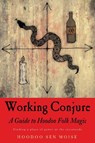 Working Conjure - Hoodoo Sen Moise - 9781578636273
