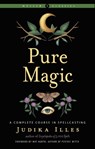 Pure Magic - Judika Illes - 9781578637607