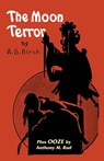 The Moon Terror - A G Birch ; Vincent Starrett ; Fransworth Wright - 9781587151132