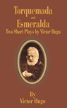 Torquemada and Esmeralda - Victor Hugo - 9781589634800