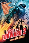 Fast Forward 2 - Lou Anders - 9781591028376