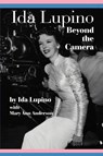 Ida Lupino - Ida Lupino ; Mary Ann (?) Anderson - 9781593936723
