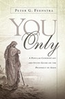 You Only - Peter G Feenstra - 9781594676918