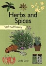 Self-Sufficiency: Herbs and Spices - Linda Gray - 9781607659365