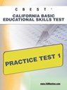 CBEST CA Basic Educational Skills Test Practice Test 1 - Sharon A. Wynne - 9781607871651
