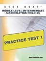 Ceoe Osat Middle Level-Intermediate Mathematics Field 25 Practice Test 1 - Sharon A. Wynne - 9781607872498
