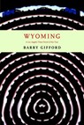 Wyoming - Barry Gifford - 9781609803292