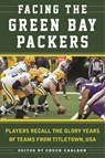 Facing the Green Bay Packers -  - 9781613219294