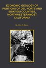 Economic Portions of Del Norte and Siskiyou Counties, Northwesternmost California - John H Maxon - 9781614740803