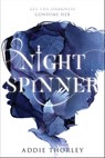 Night Spinner - Addie Thorley - 9781624148897