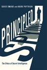 Principled Spying: The Ethics of Secret Intelligence - David Omand - 9781626165601